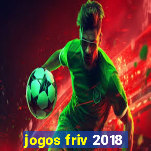 jogos friv 2018